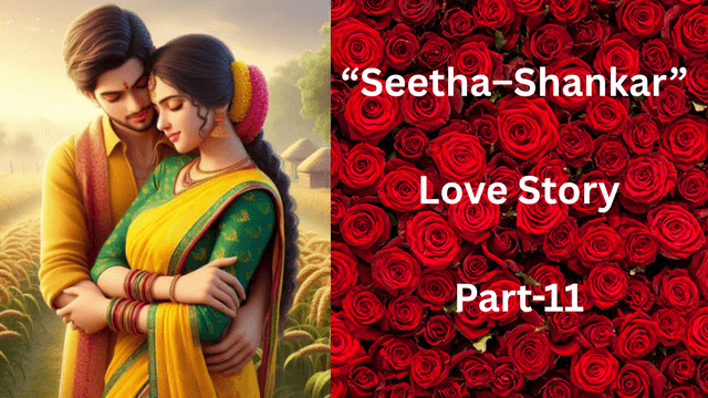 “Seetha–Shankar” Love Story  A Romance from the 90s..! Part-11